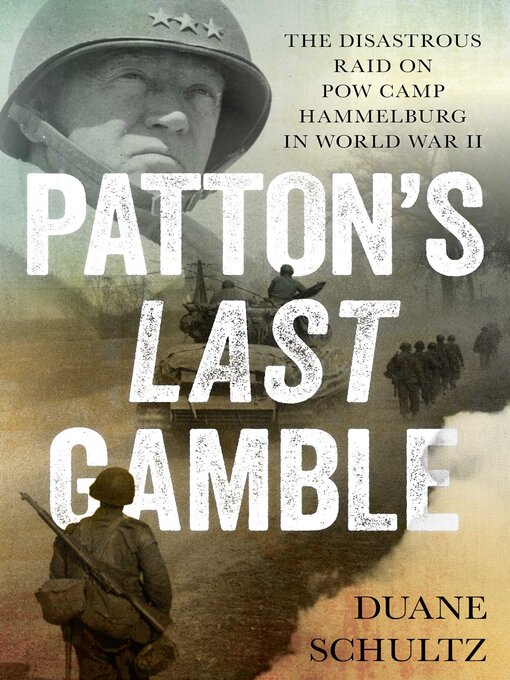 Title details for Patton's Last Gamble by Duane Schultz - Available